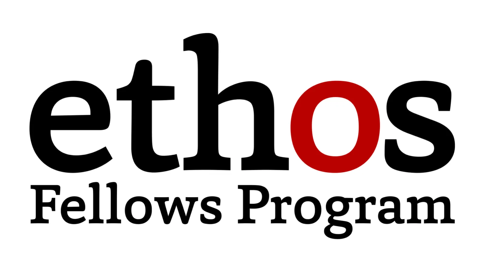 ETHOS Fellows Program