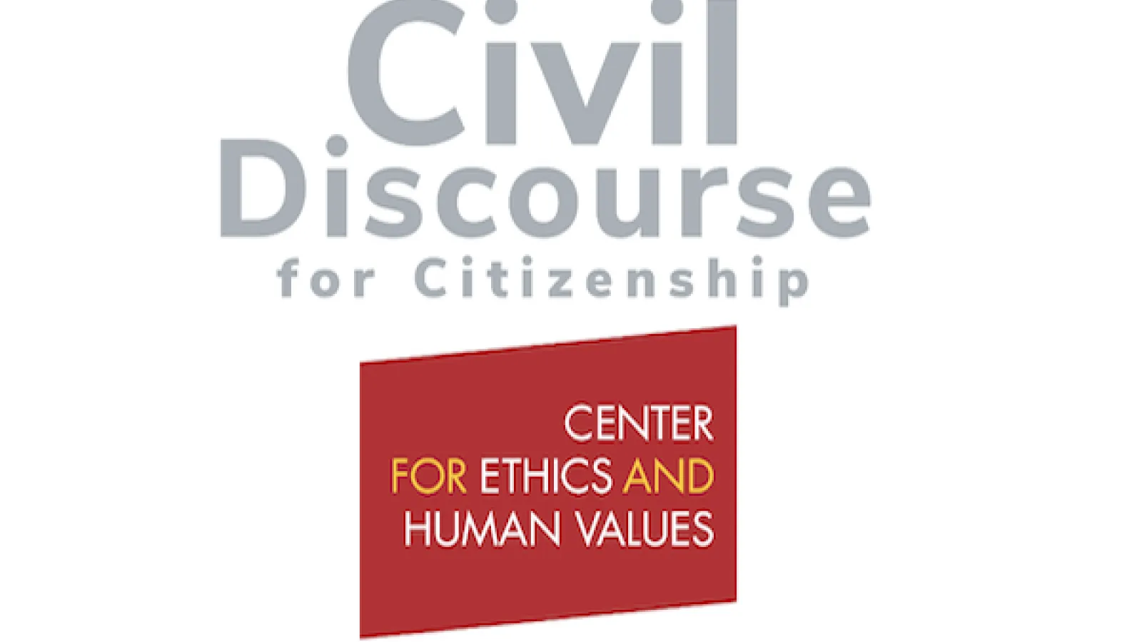 Center for Ethics and Human Values Civil Discourse for Citizenship logo